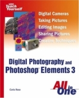 Sams Teach Yourself Digital Photography and Photoshop Elements 3 All in One (Sams Teach Yourself) артикул 1782a.