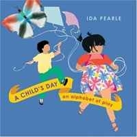 A Child's Day: An Alphabet of Play артикул 12957b.